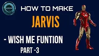 Iron Man  Jarvis AI Desktop Voice Assistant | Python Tutorials For Absolute Beginners.