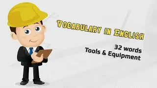 List of Tools & Equipment Name | Learn Useful Tools Names with Pictures | English Vocabulary