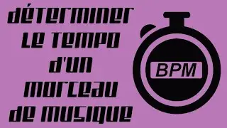 Déterminer le tempo d'une musique