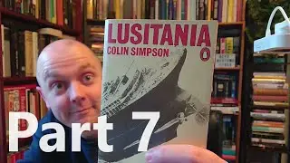 Lusitania by Colin Simpson (1972) - Part 7
