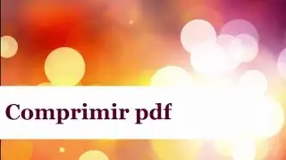 📌COMO COMPRIMIR ARQUIVO PDF [Prof. Alda]