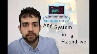 For any system, you only need a USB stick with Netboot.xyx