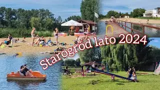 Starogród - Jezioro latem 2024