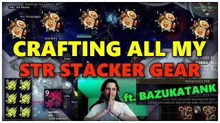 [PoE] Crafting all my strength stacker gear ft. Bazukatank - Stream Highlights 
