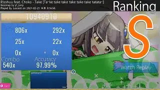osu! | 立秋 feat. ちょこ - 竹 [Ta~ke take take take take take tatata~] S rank