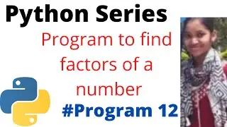 Python program to find the factors of a Number 