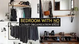 12 Bedroom Organization With No Closet Ideas