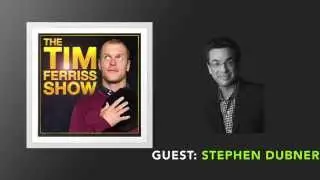 Controlling My Environment | Stephen Dubner -  Part 4 | Tim Ferriss Show (Podcast)