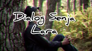 Dialog Senja~Lara (COVER)