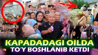 КАПАДАГИ ОИЛА УЙИДА КАТТА ТУЙГА ХАРАКАТ БОШЛАНДИ ХАММА КУРСИН