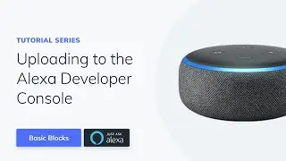 Voiceflow | Uploading and testing on your Alexa device
