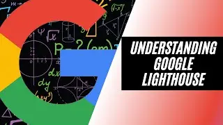 Understanding Google Lighthouse Results (SEO)  (core web vitals)