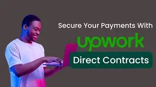 Upwork Direct Contracts: Complete Guide for  Freelance Beginners | How to Create and Send Contracts