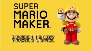 Super Mario Maker LEVEL. Mushroom Keys