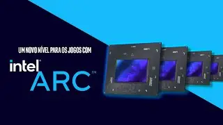 Novidades da Intel ARC