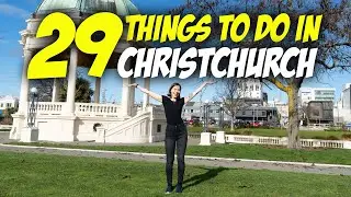 29 Things to do in Christchurch New Zealand 🇳🇿