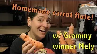 How to Make a Carrot Recorder! (with a Grammy winning educator!)