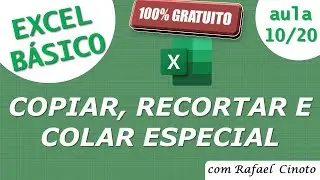 Curso básico de Excel gratuito - Copiar ou mover células, recortar e colar especial - Parte 10/20