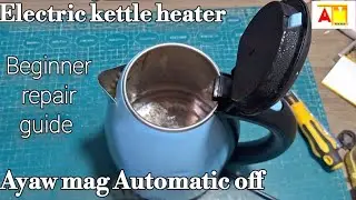 Electric Water kettle heater ayaw mag Automatic.