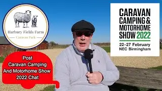 Post Caravan Camping And Motorhome Show 2022 Chat