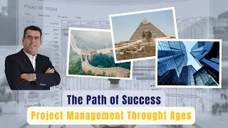 The Path of Success: Project Management Through Ages