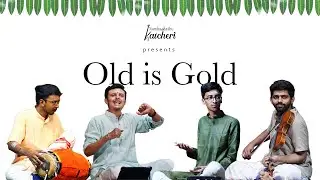 Old is Gold | Featuring Niranjan Dindodi & Dhanush Anantharaman