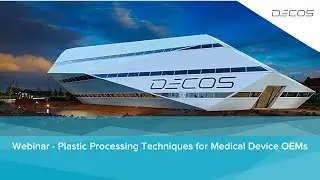 Plastic Processing Techniques for Medical Device OEMs