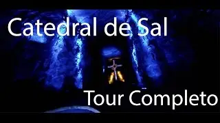 Tour Completo Catedral de Sal