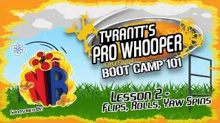 TPW BOOT CAMP 101 || Week 2 || Flips, Rolls and Yaw Spins