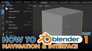How to Blender - Part 1 - Navigation & Interface