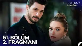 Hudutsuz Sevda 51. Bölüm 2. Fragmanı | Esma'yı İstemesini Ben Söyledim!