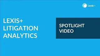 Lexis+ Litigation Analytics