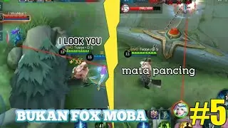 BUKAN FOX MOBA #5
