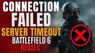 Fix Connection Failed & Server Timeout Errors in Battlefield 6 RedSec | Matchmaking & Online Fix