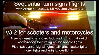 Sequential turn signal lights v3.2 for scooters and motorcycles-Arduino,FastLED and WS2812B NEOPIXEL