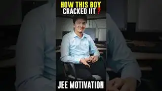 How this Boy cracked IIT?🔥 Best Motivation for JEE Aspirants ❤️ IIT Bombay 😍 JEE exam #shorts