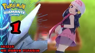 POKEMON | DIAMANTE LUCENTE | SWITCH | GAMEPLAY ITA | FULL SAGA | EP #1 : INIZIA UN NUOVO VIAGGIO