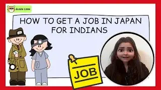 From India to Japan: Your Ultimate Guide to Getting a Job in Japan! #ZlozieCode #code