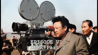 The History Happy Hour Episode VI: DPRK Part 2