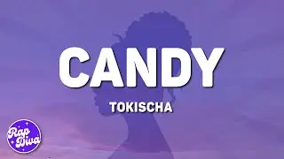 Tokischa - Candy (Lyrics)