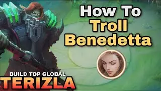 HOW TO TROLL NEW BUFF BENEDETTA | BUILD TOP GLOBAL TERIZLA | MLBB