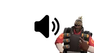 (All types *laugh* Demoman) *Part 1*