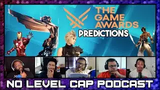 Predicting 10 of the BIGGEST Reveals at the Game Awards 2025 | No Level Cap Podcast 