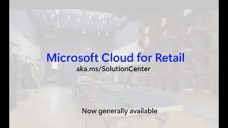 Microsoft Cloud For Retail Video