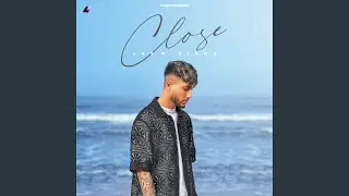 Close