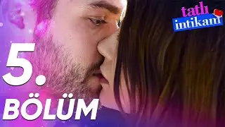 Tatlı İntikam - 5. Bölüm - FULL BÖLÜM
