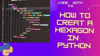 how to create a hexagon using turtle in python || explained properly || code with p.k