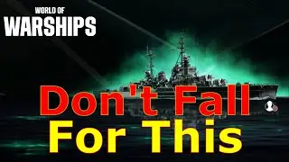 World of Warships- Please, Don't Fall For This.....