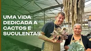 Uma vida dedicada a Cactos e Suculentas: a incrível Cida.