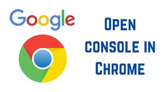 How to open console in Chrome